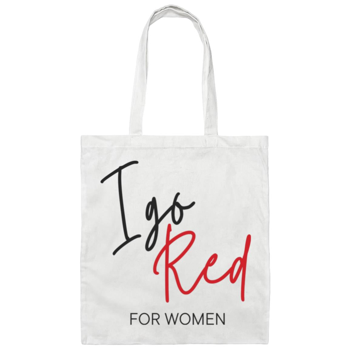 White Tote Bag that says "I Go Red for Women" on the front in stylized fonts.