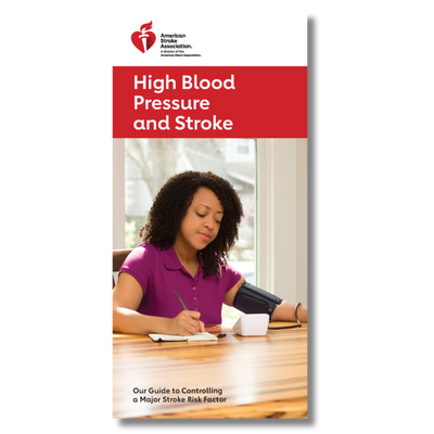 High Blood Pressure and Stroke: Our guide to controlling a key stroke risk factor - 50-1734