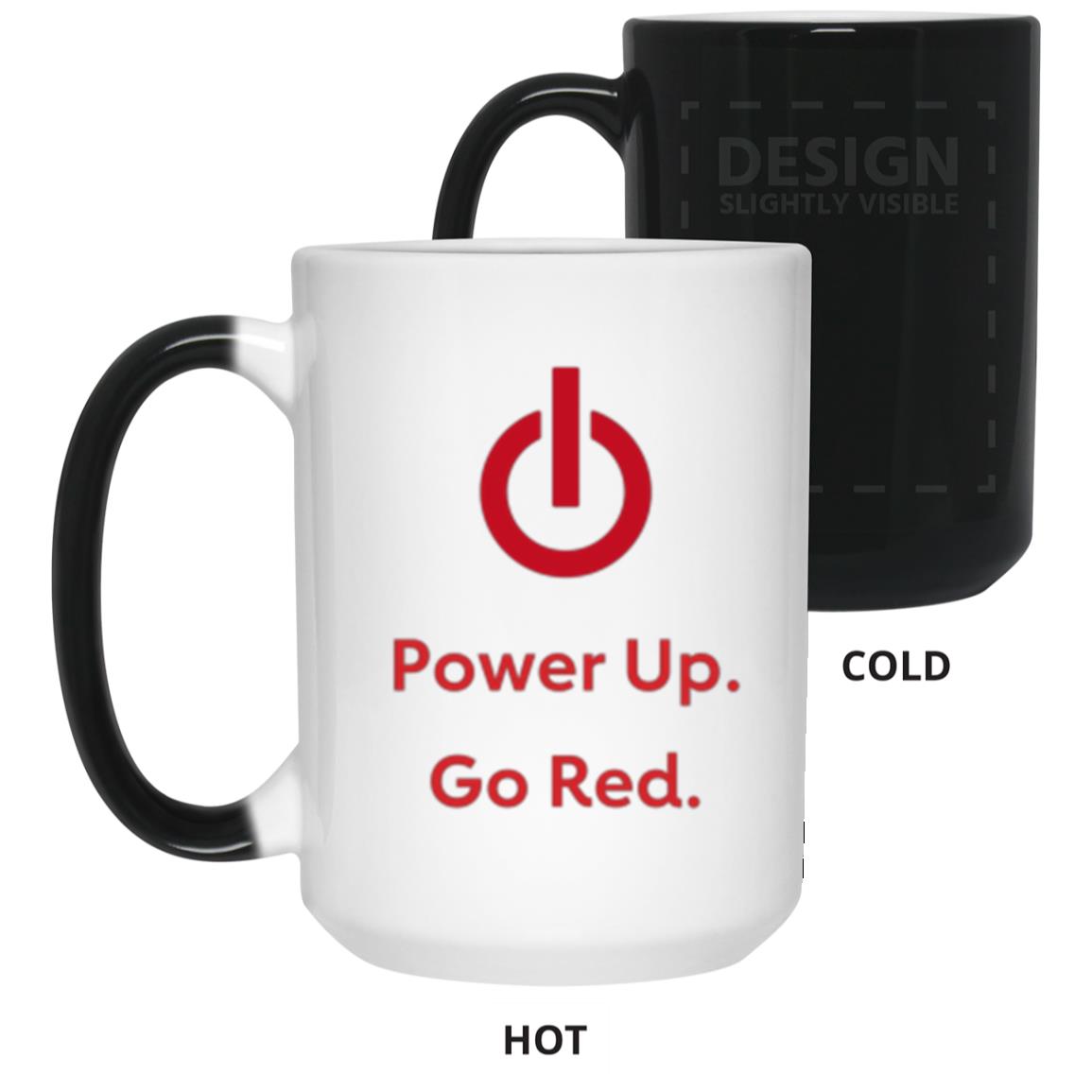 Power Up. Go Red. Color Changing Mug